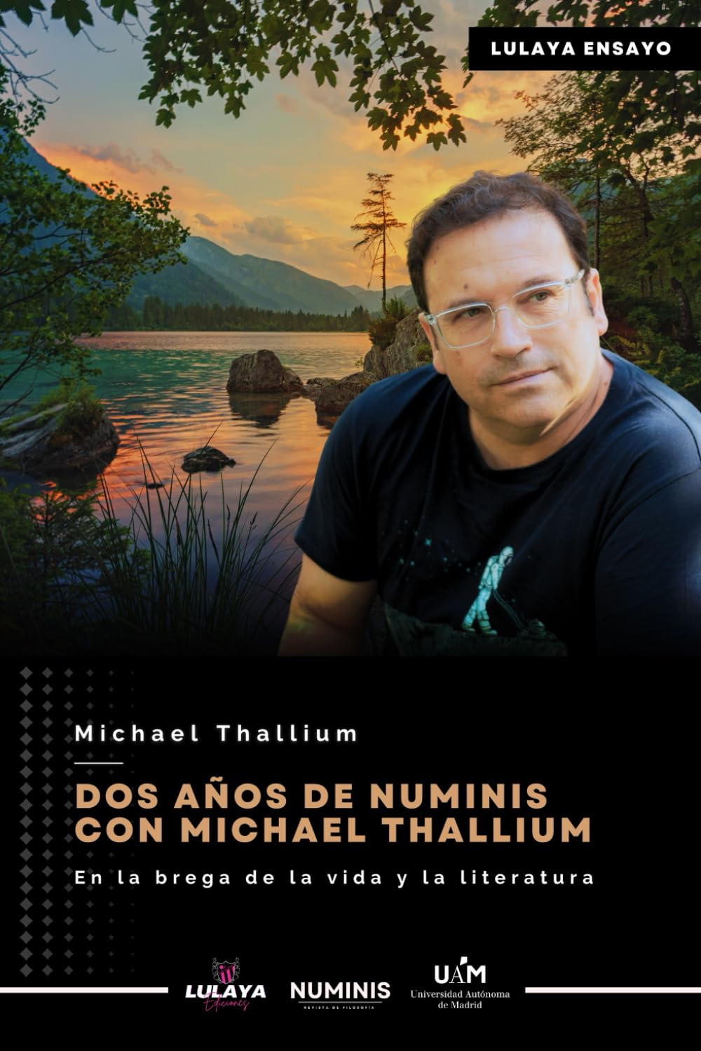 Dos años de Numinis con Michael Thallium: En la brega de la vida y la literatura Essays & Short Stories
