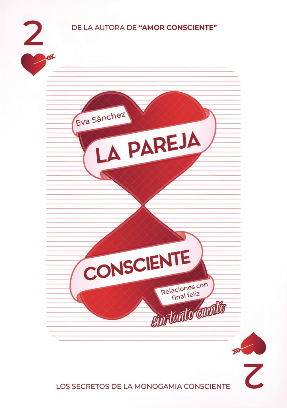 LA PAREJA CONSCIENTE: Relaciones con final feliz sin tanto cuento Self-help