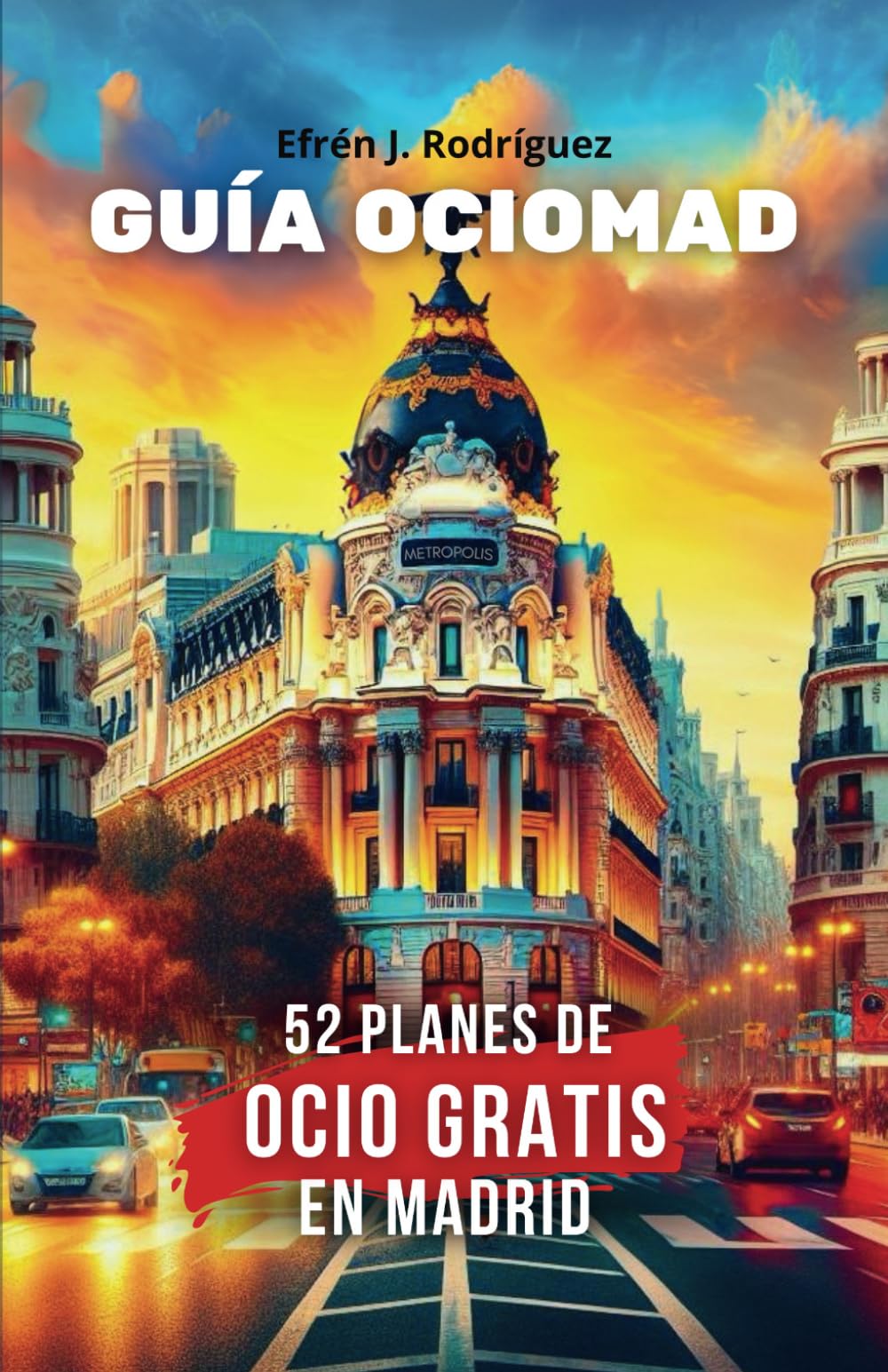 Guía OcioMAD: 52 planes de ocio gratis en Madrid Leisure, Home & Garden