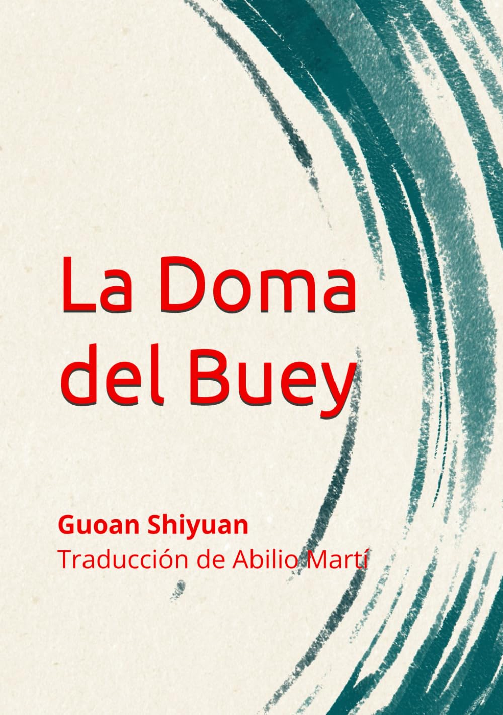 La Doma del Buey: Poemas e Imágenes del Budismo Chino Poetry