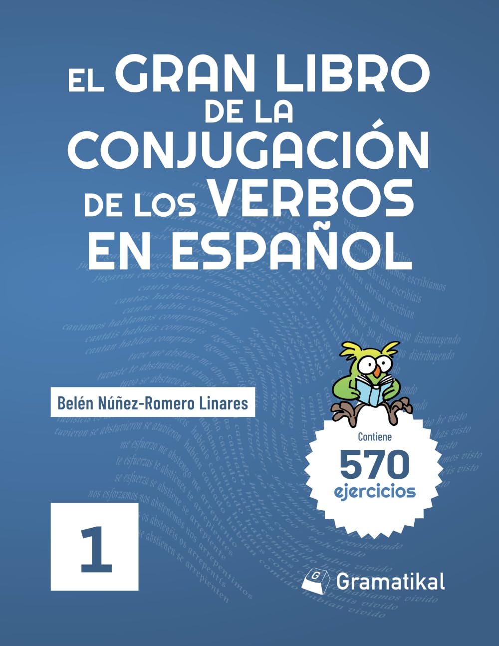 El gran libro de la conjugación de los verbos en español: Volumen 1 Education