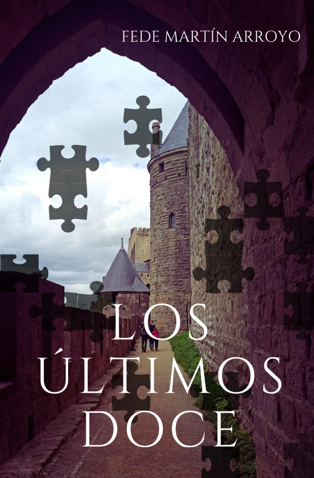 Los últimos doce (El Juego de Carcasona, Band 1) Suspense & Thrillers