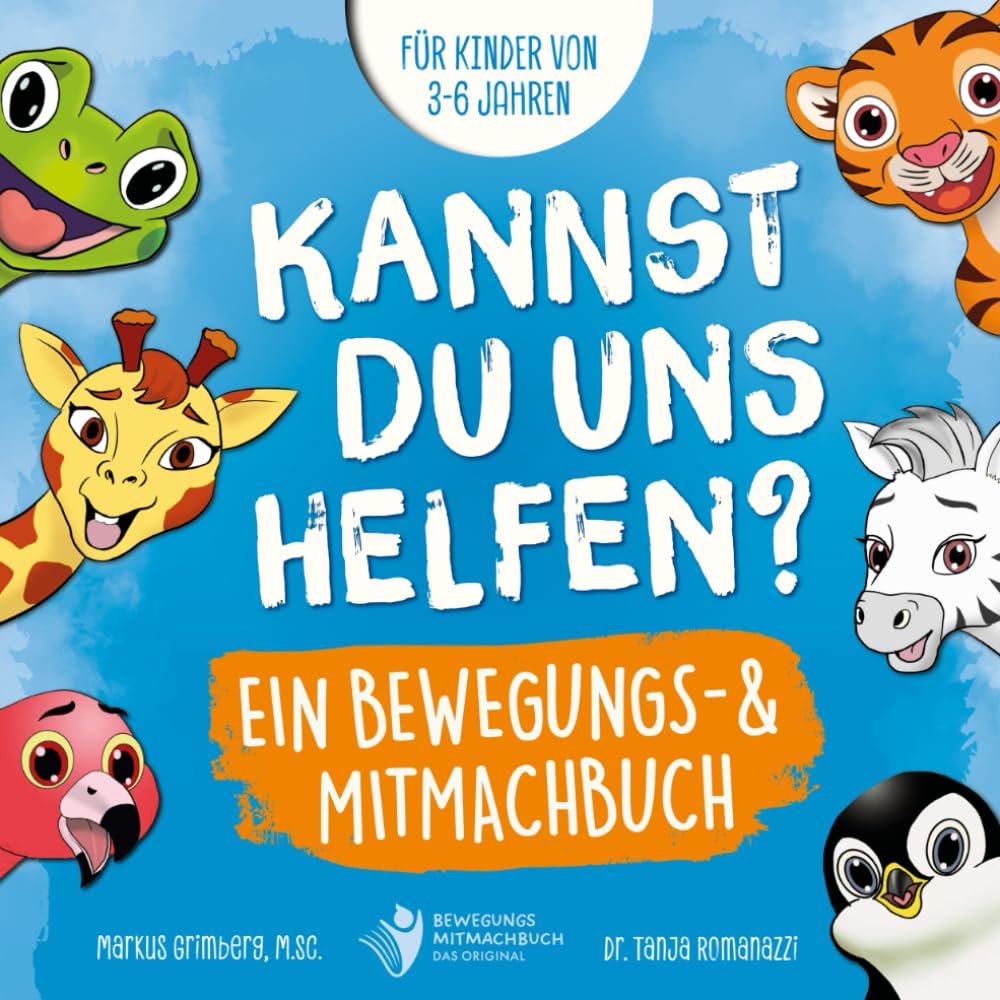 Kannst Du uns helfen? Ein Bewegungs- und Mitmachbuch für Kinder von 3-6 Jahren (Mitmachbücher für mehr Bewegung) Parents & Children