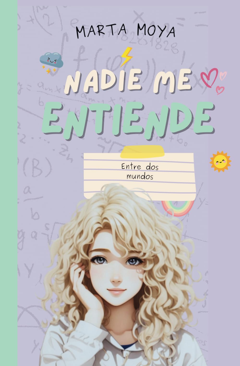 Nadie me entiende 4, entre dos mundos Novels & Short Stories