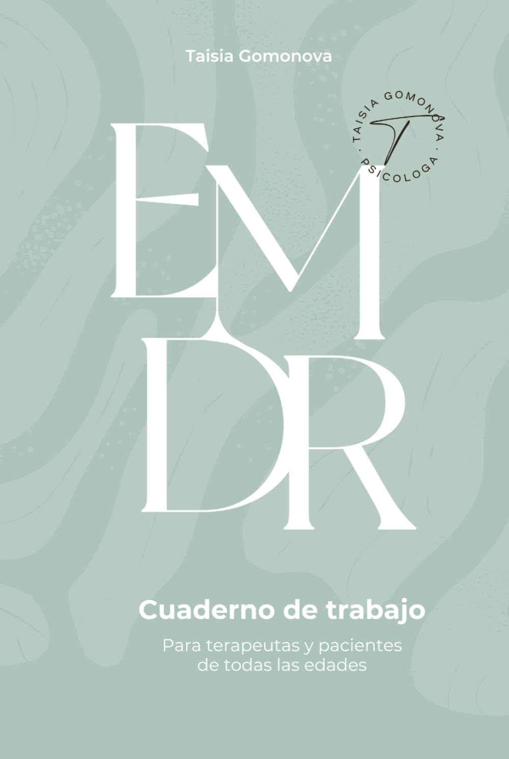 Cuaderno de terapia EMDR: Para terapeutas y pacientes de todas las edades book