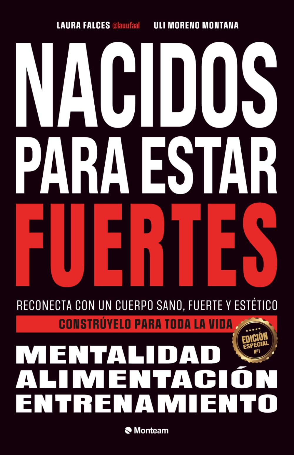 Nacidos para estar fuertes: Reconecta con un cuerpo sano, fuerte y estético. Constrúyelo para toda la vida. book