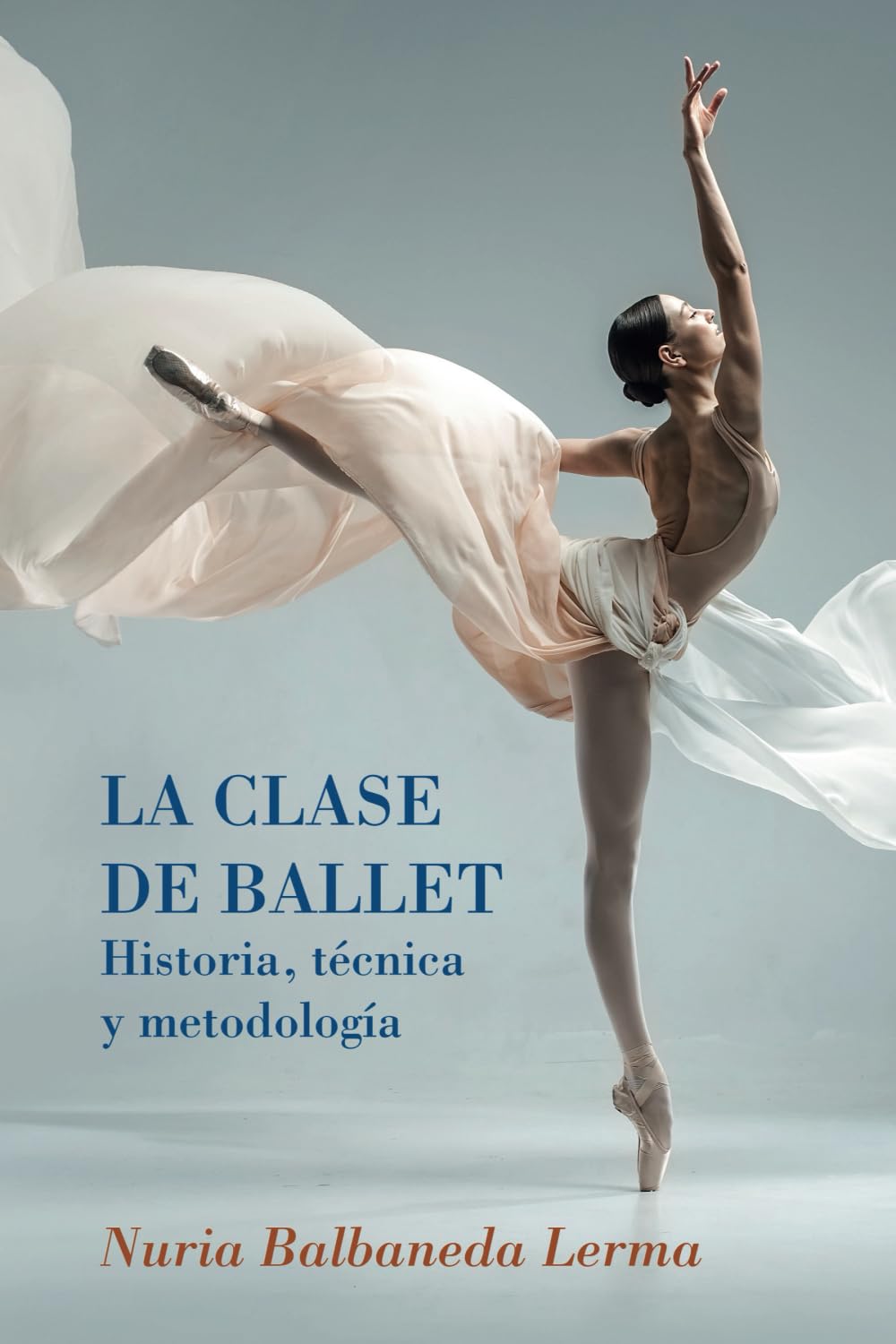 La clase de ballet - Historia, técnica y metodología: guía de danza clásica Film, Art & Culture