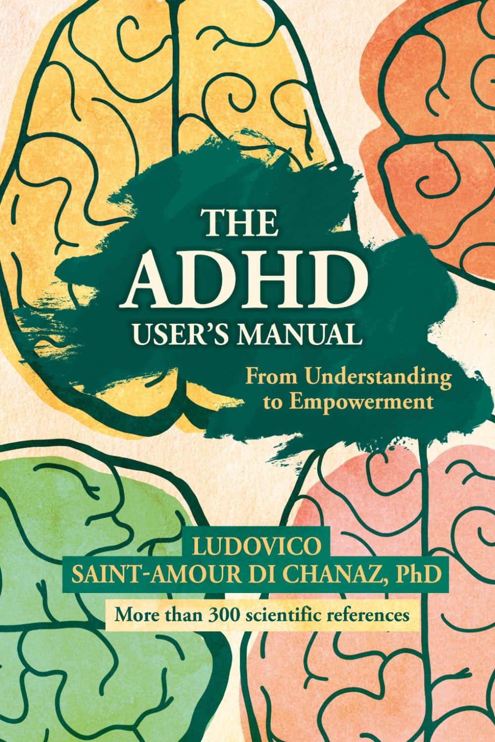 The ADHD User's Manual: From Understanding To Empowerment Medicine