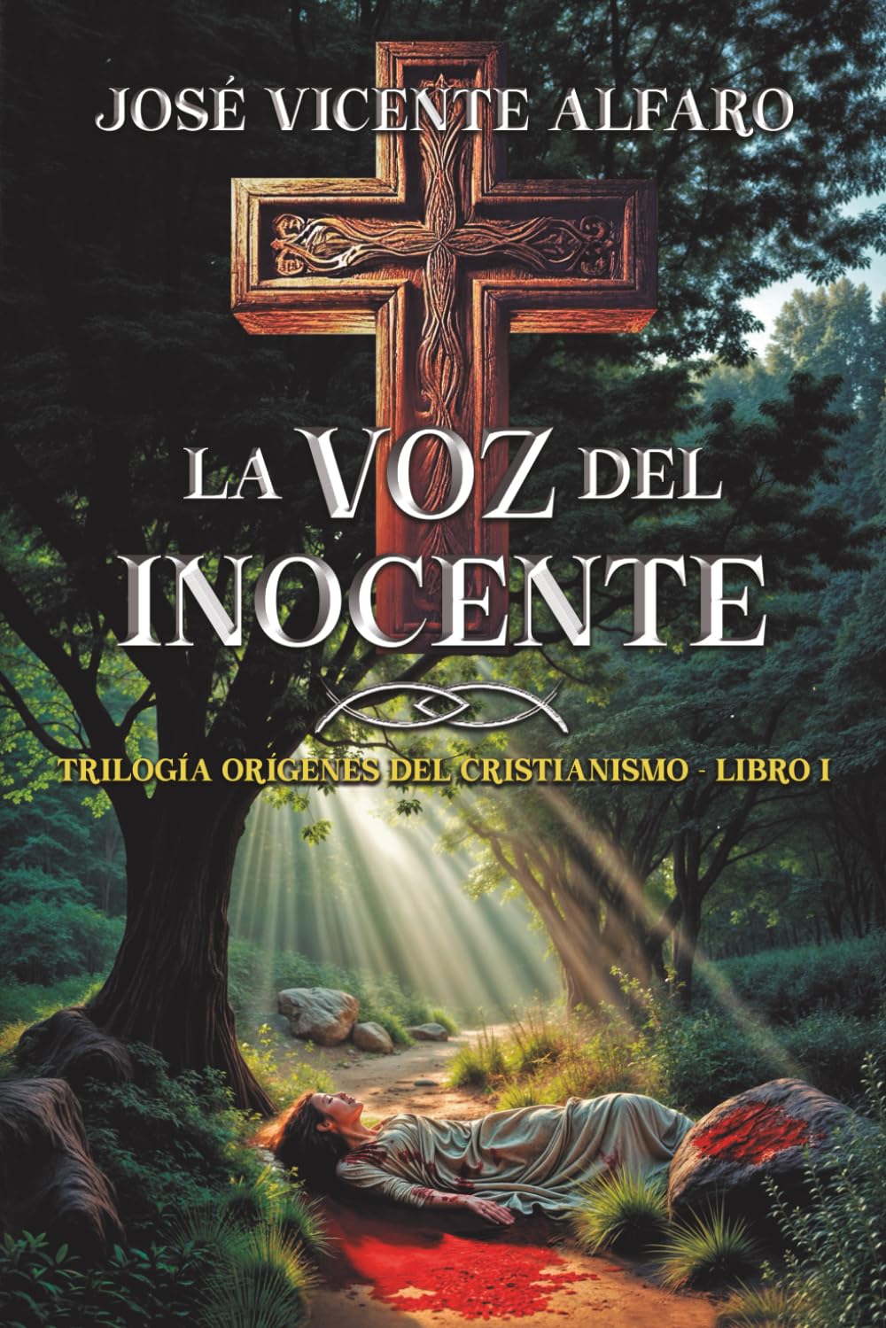 La voz del inocente: Misterio en Galilea (Trilogía Orígenes del cristianismo, Band 1) Action & Adventure