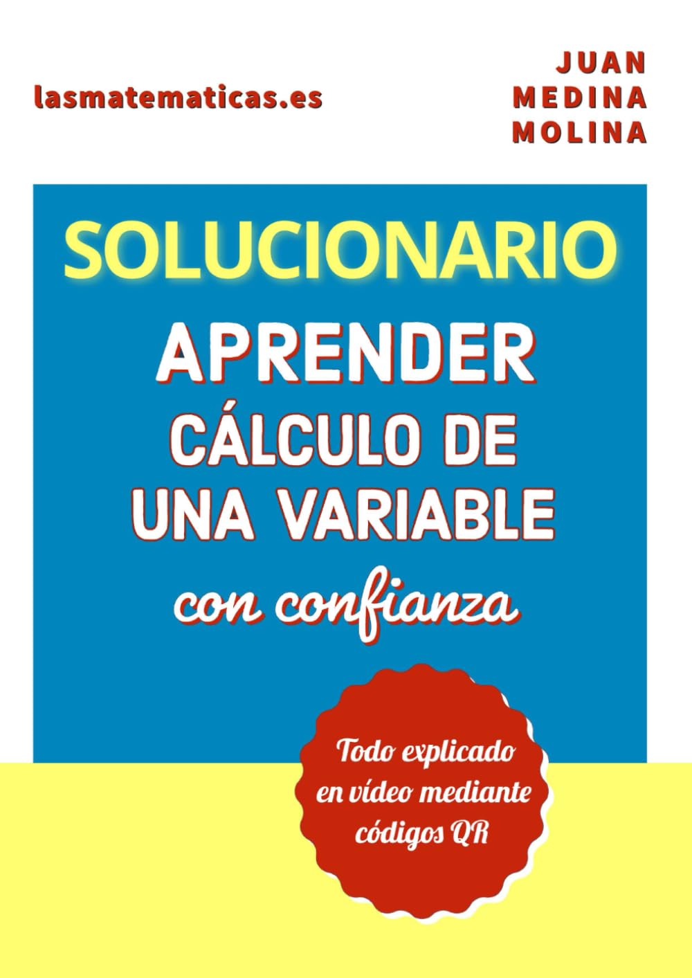 Solucionario Aprender Cálculo de una variable con confianza Mathematics