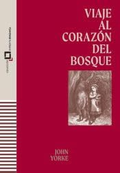 VIAJE AL CORAZÓN DEL BOSQUE book