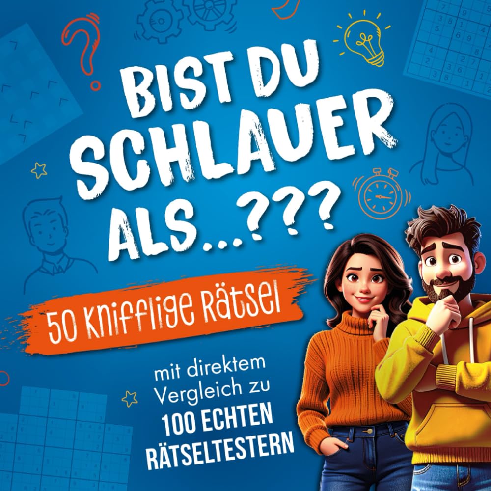 Bist Du schlauer als ... ???: 50 knifflige Rätsel mit direktem Vergleich zu 100 echten Rätseltestern Leisure & Fun