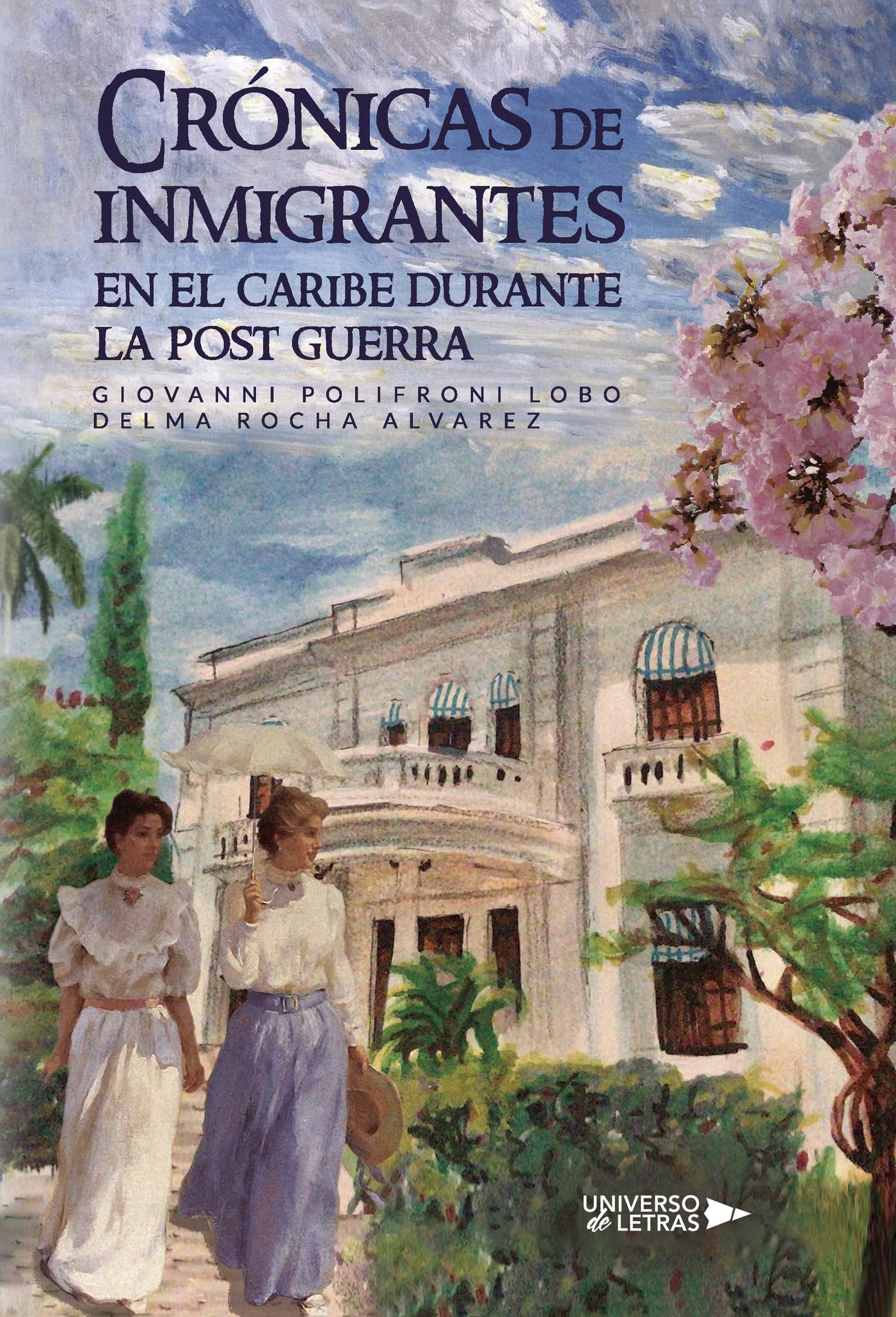 Crónicas de inmigrantes en el caribe durante la post guerra Social Sciences
