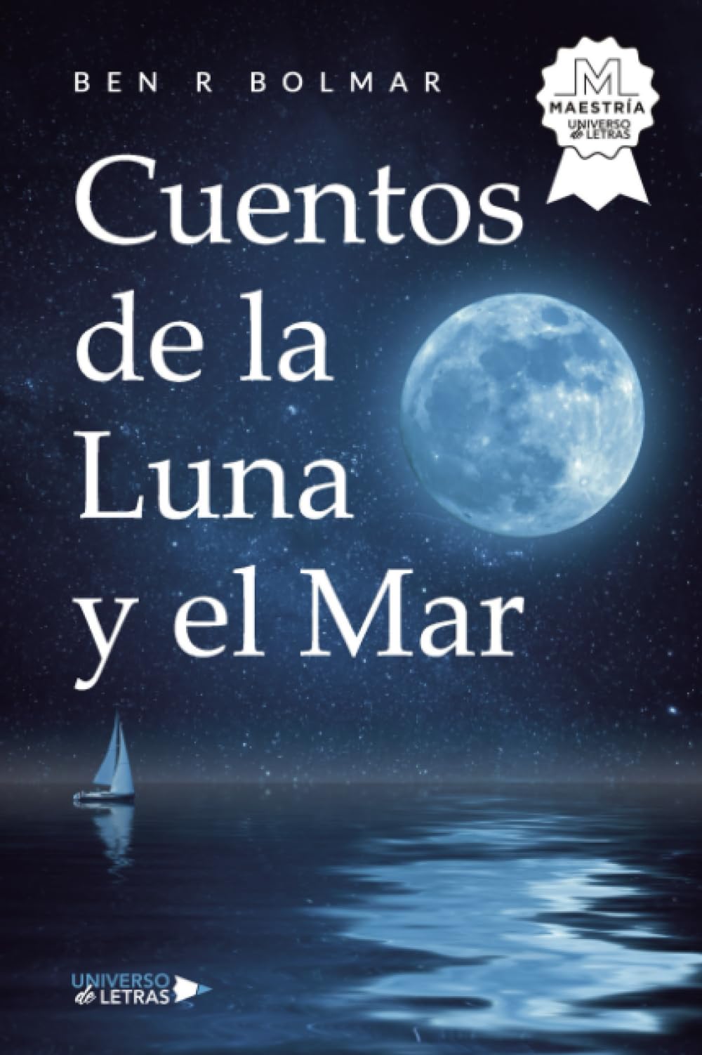 Cuentos de la Luna y el Mar Essays & Short Stories