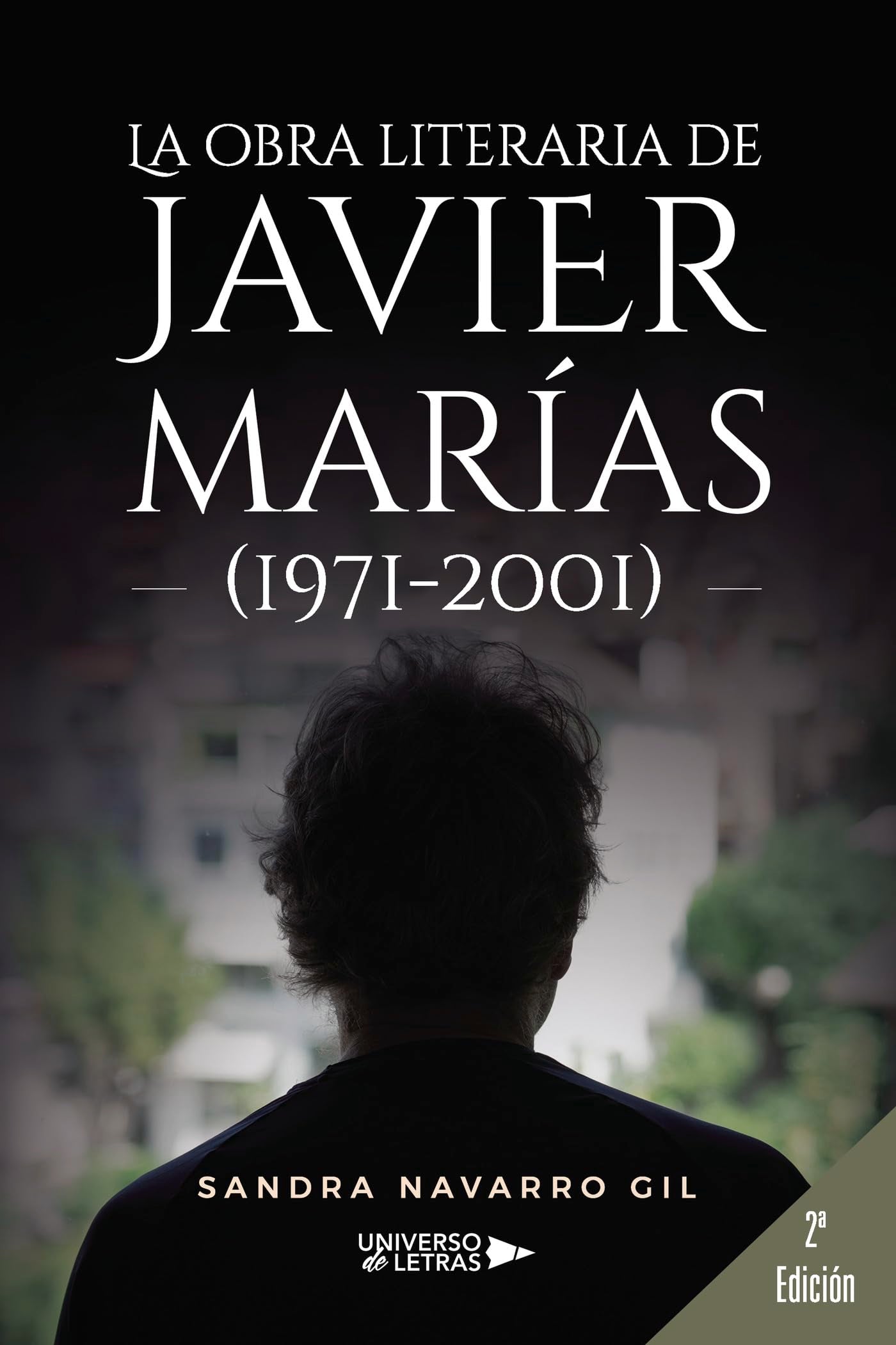 La obra literaria de Javier Marías (1971-2001) Essays & Short Stories