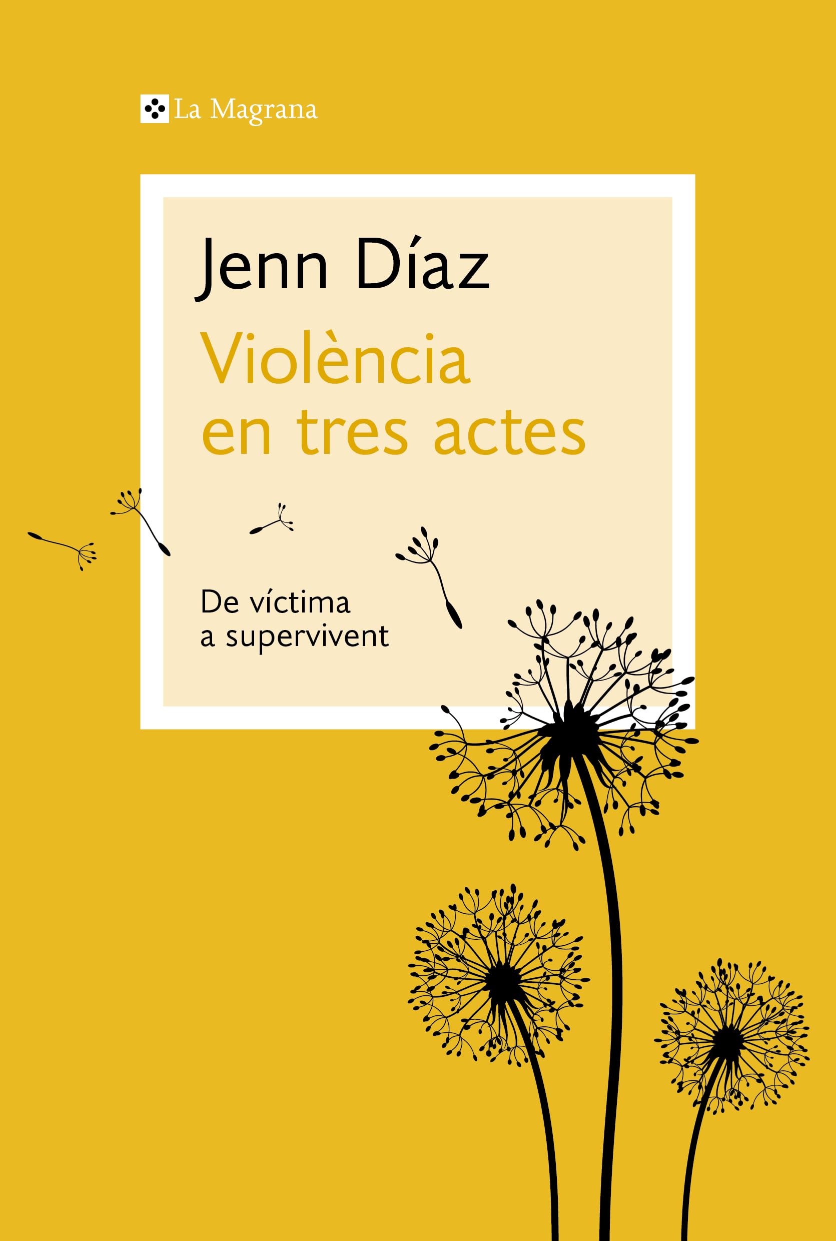 Violència en tres actes: De víctima a supervivent book
