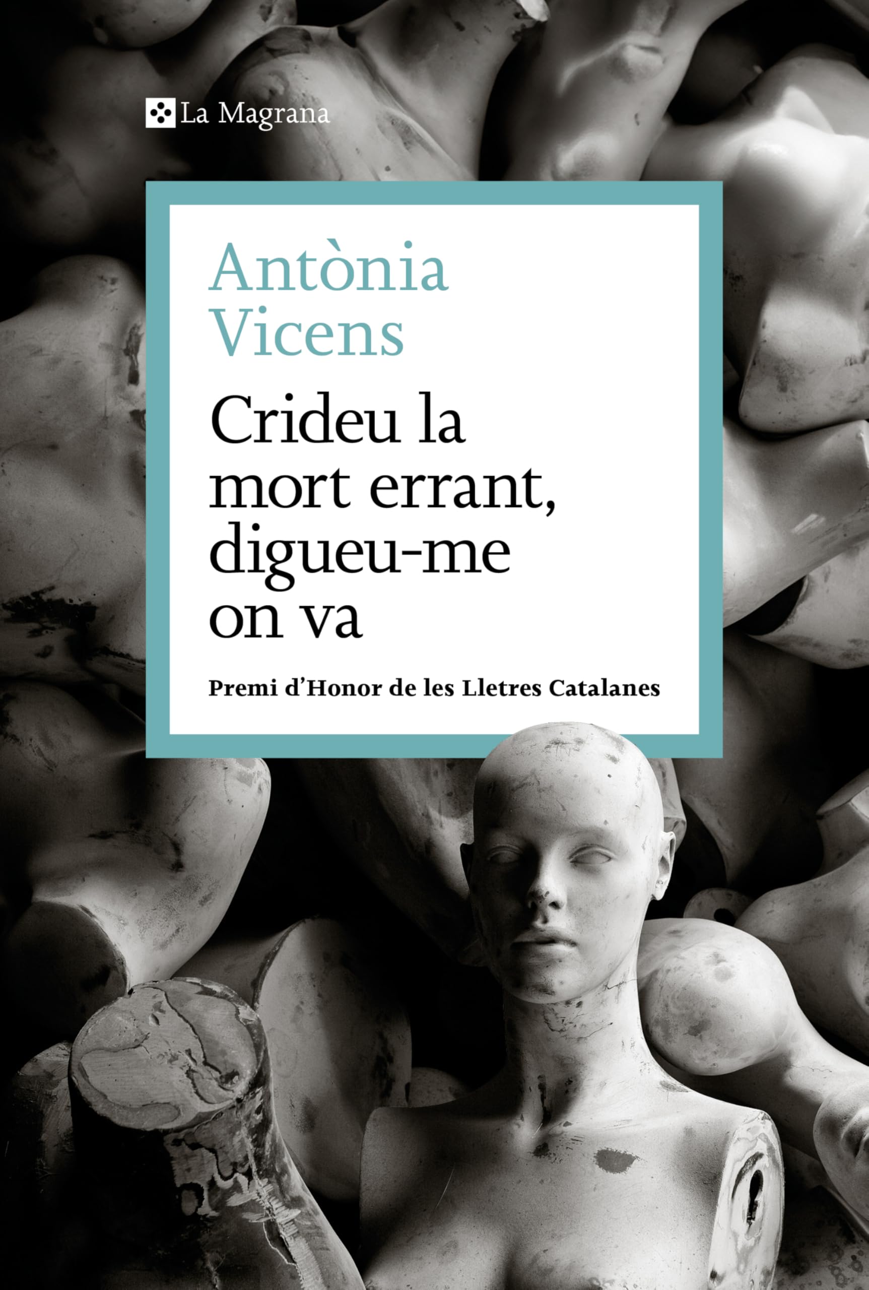 Crideu la mort errant, digueu-me on va (Les ales esteses) Contemporary literature