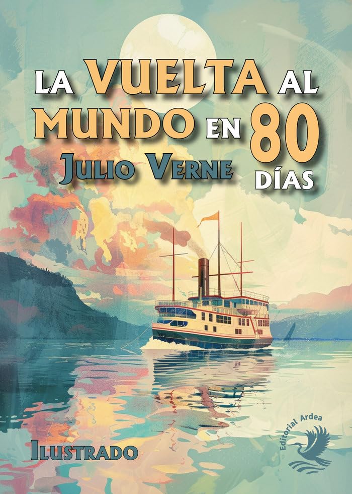La vuelta al mundo en ochenta días (Colección Narrativa, Band 1) Classics