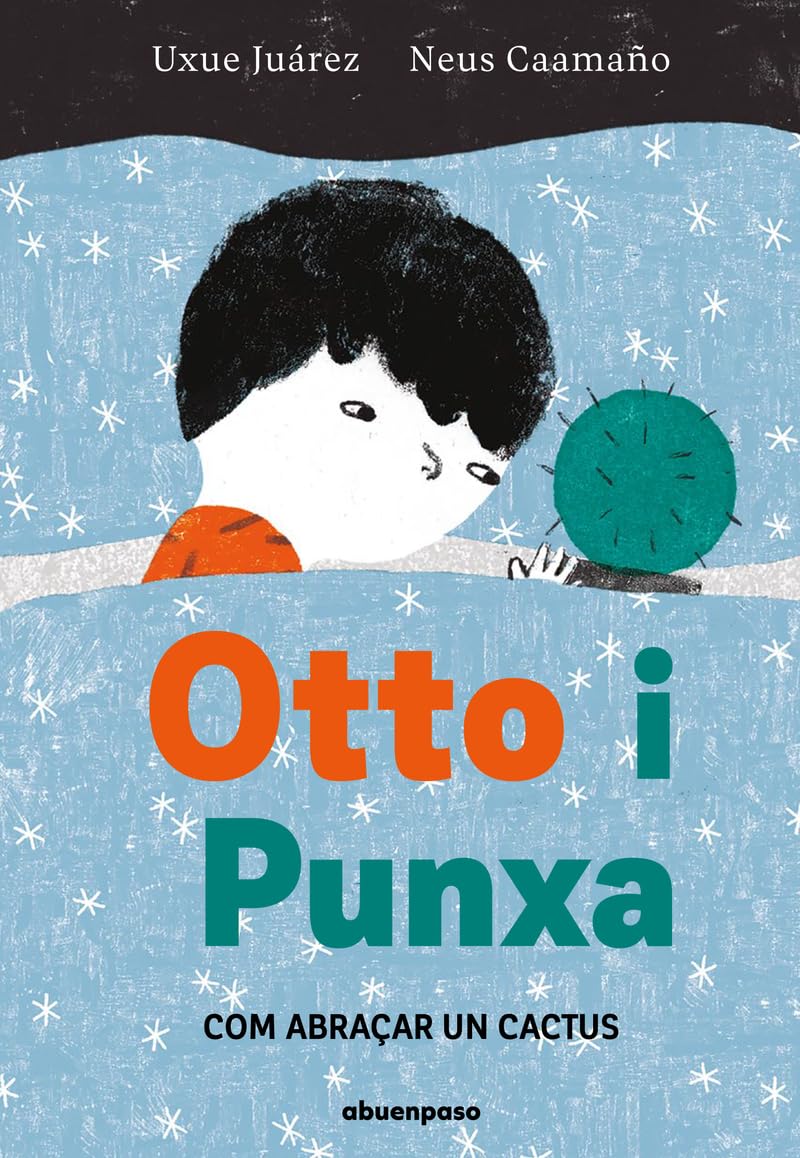 Otto i Punxa: Com abraçar un cactus Children's books
