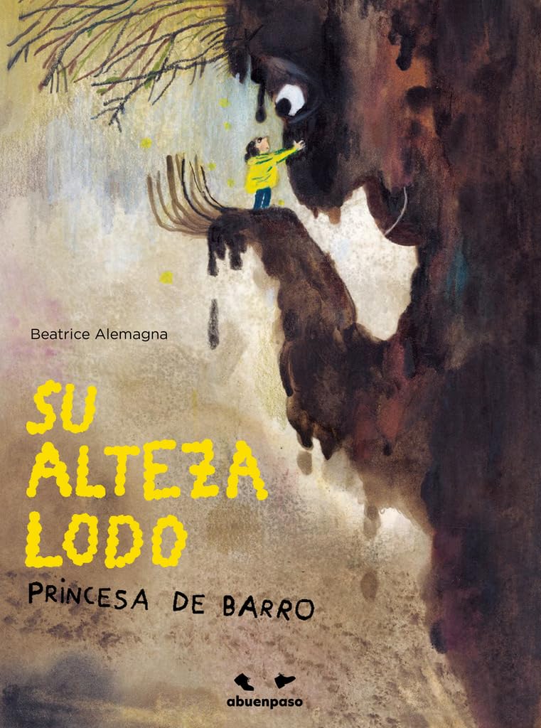 Su Alteza Lodo, Princesa de Barro Children's books