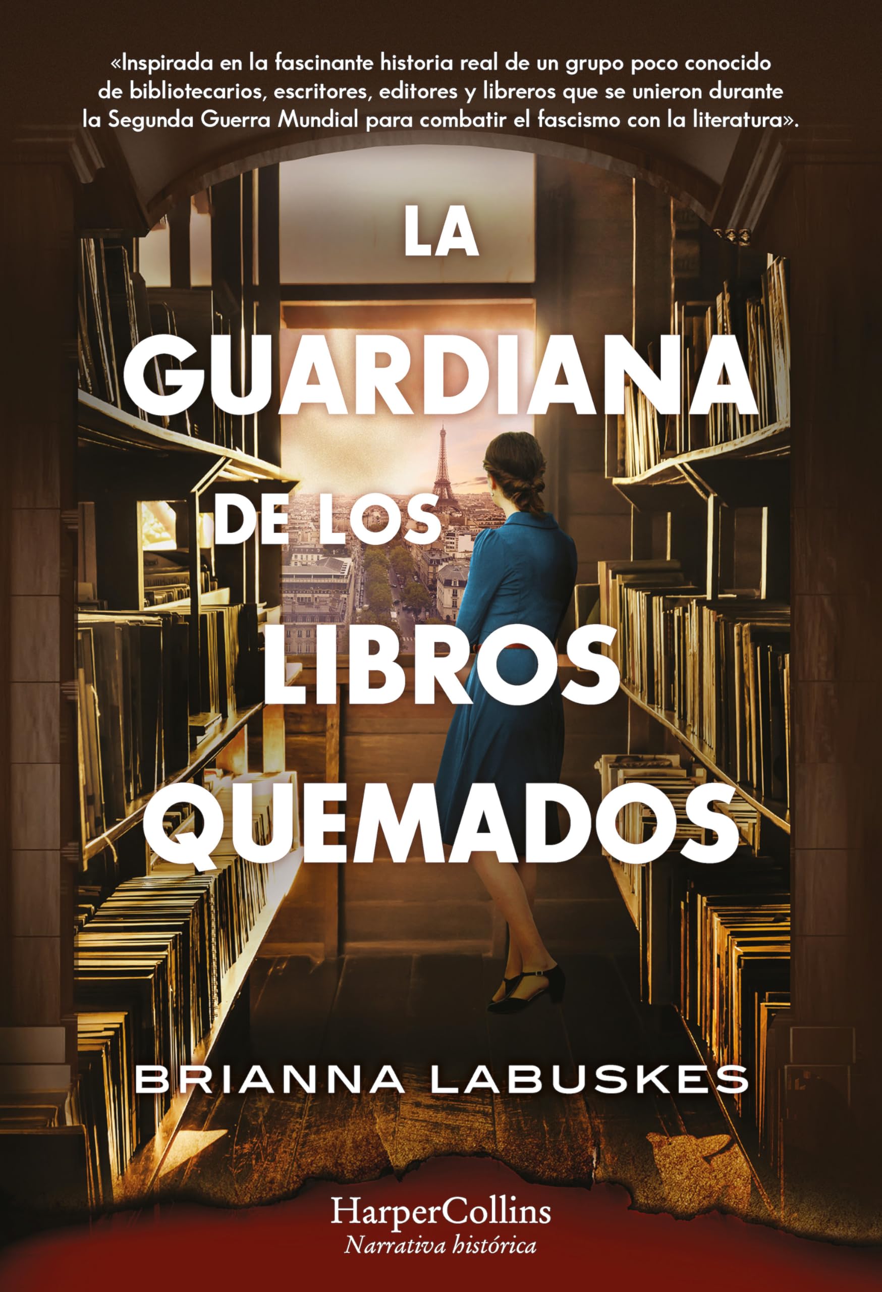 La Guardiana de Los Libros Quemados (the Librarian of Burned Books - Spanish Edition) Action & Adventure