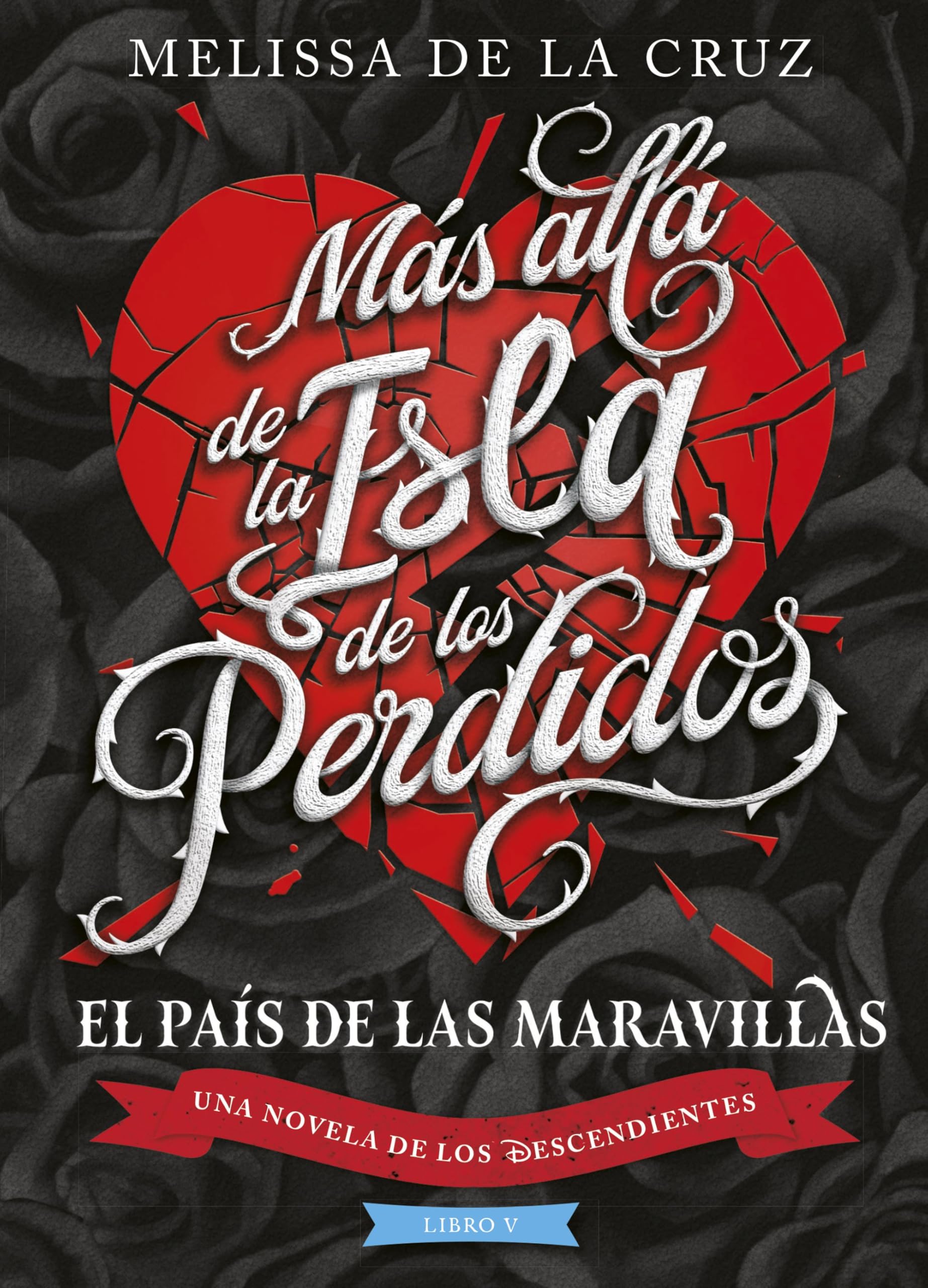 Los Descendientes. Más allá de la Isla de los Perdidos: Libro V Fiction