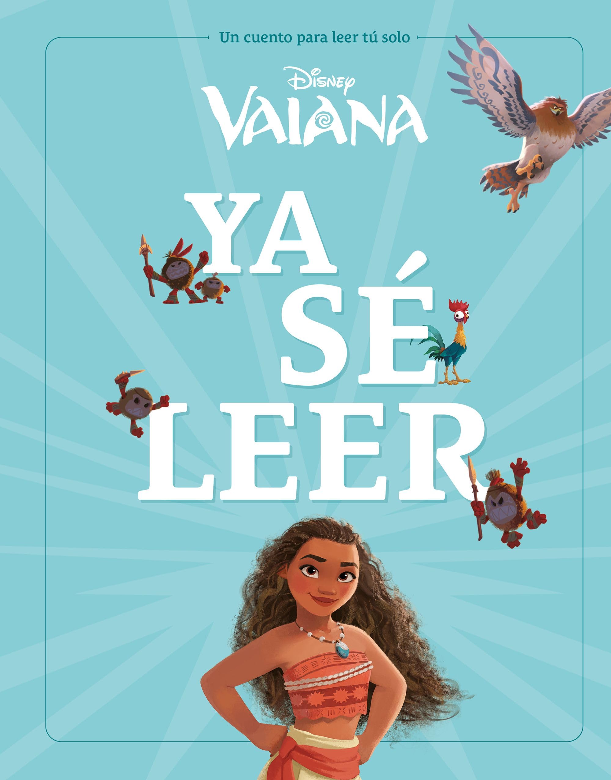 Vaiana. Ya sé leer: Un cuento para leer solo (Disney. Vaiana) Novels & Short Stories