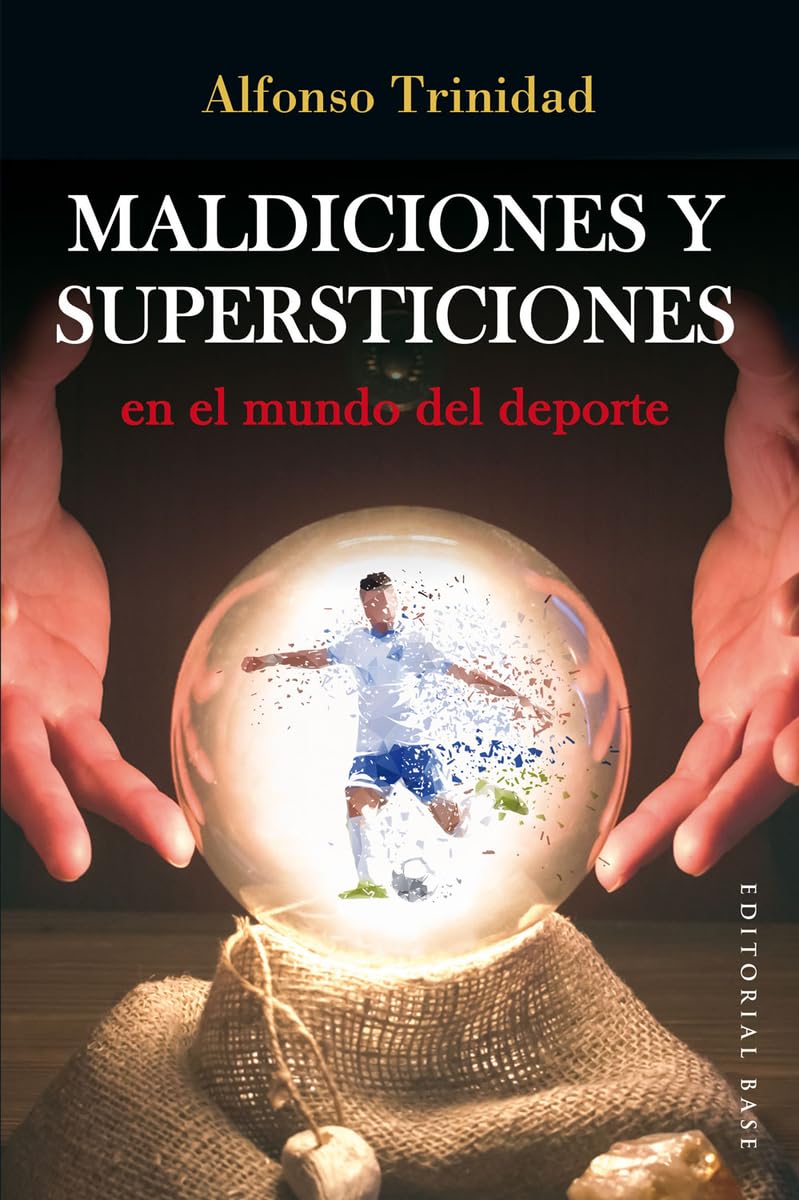 Maldiciones y supersticiones en el mundo del deporte: Pasión por el fútbol sala (Base Deportes, Band 22) Historical Fiction