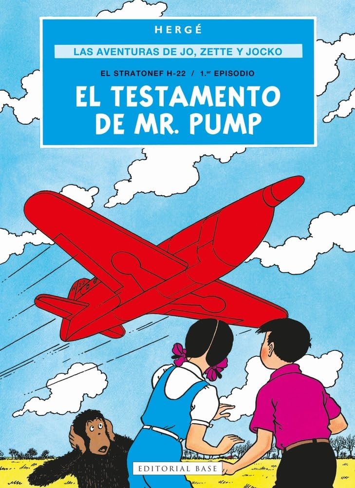 Las aventuras de Jo, Zette y Jocko 1. El testamento de Mr. Pump: El Stratonef H-22 / 1.er episodio book