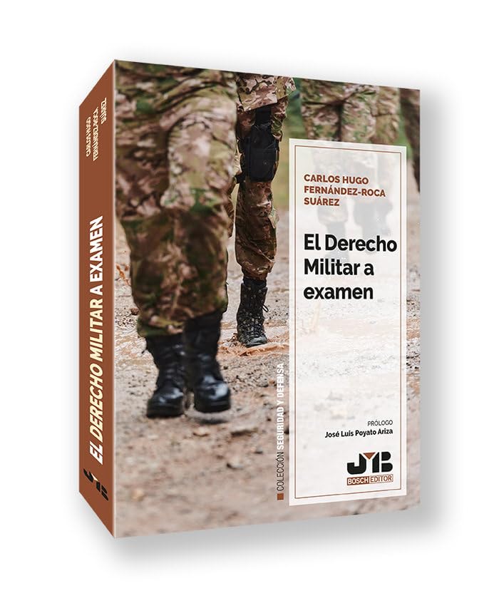 El Derecho Militar a examen (Colección Seguridad y Defensa, Band 2) Law