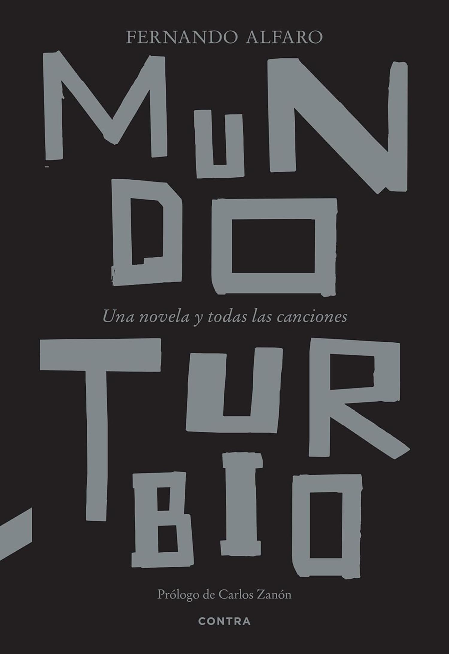 Mundo turbio: Una novela y todas las canciones book
