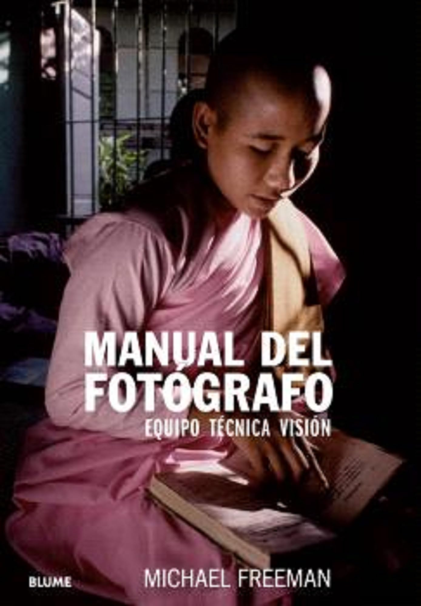Manual del fotógrafo (2024): Equipo, técnica, visión book