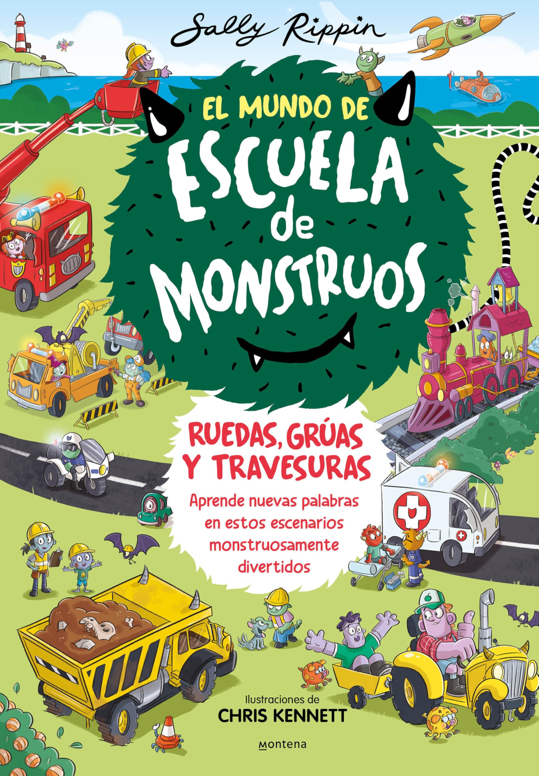 El Mundo de Escuela de Monstruos 1 - Ruedas, vías y travesuras: Aprende nuevas palabras en estos escenarios monstruosamente divertidos (Montena, Band 1) Non-fiction