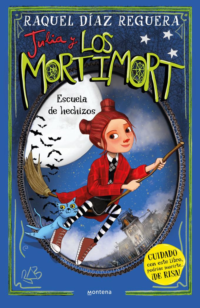 Julia y Los Mortimort 3 - Escuela de hechizos: CUIDADO con este libro, podrías morirte… ¡DE RISA! book