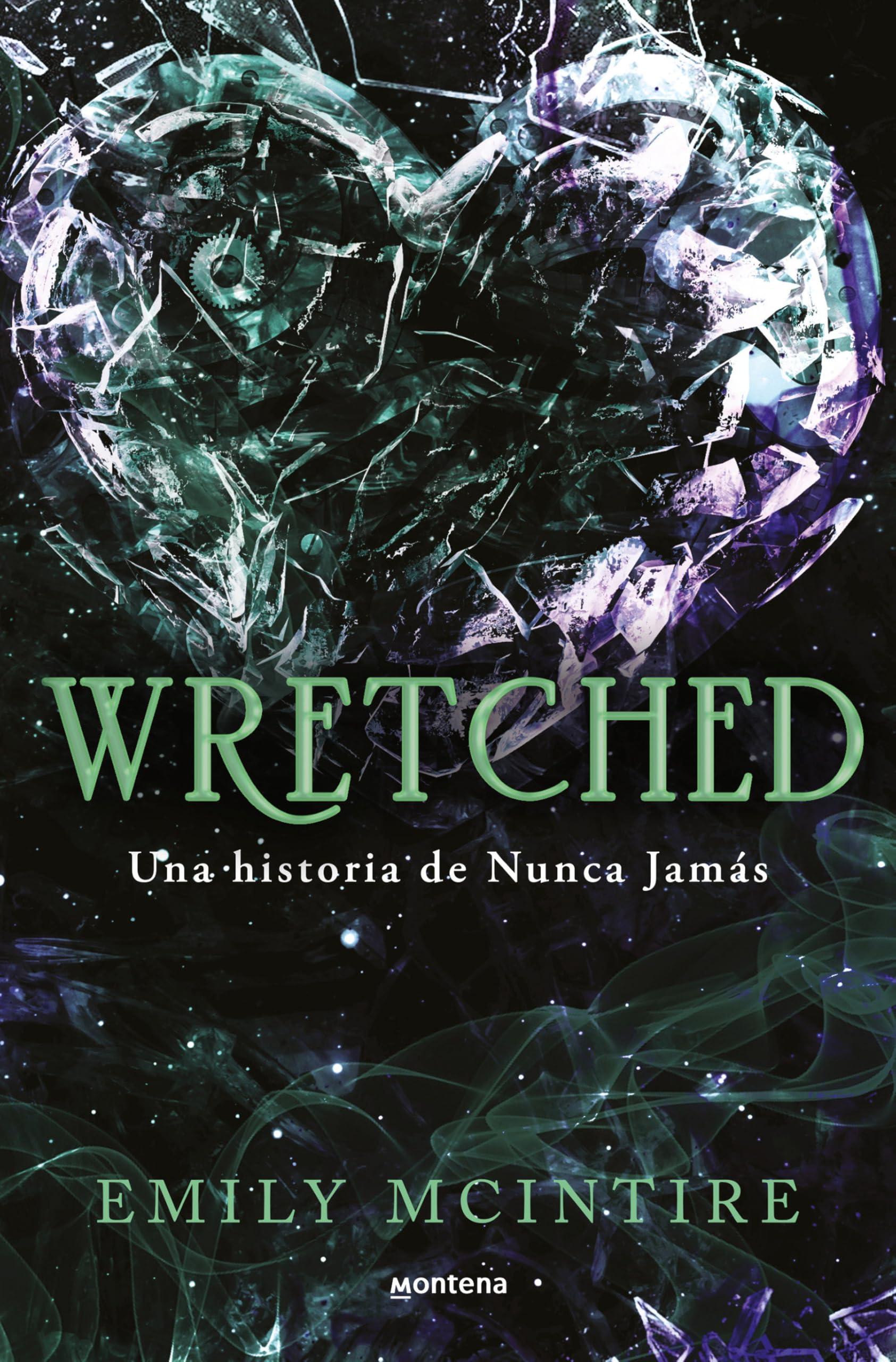 Wretched. Una Historia de Nunca Jamás / Wretched. a Never After Novel book