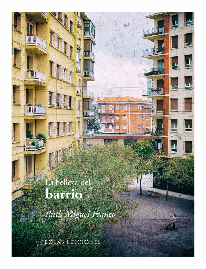 La belleza del barrio (De la belleza, Band 12) Books