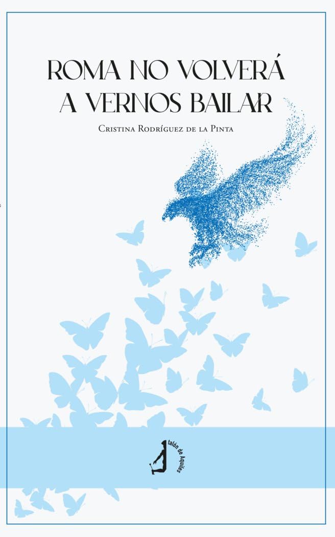 Roma no volverá a vernos bailar book