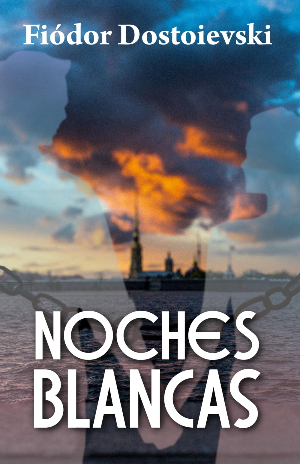 NOCHES BLANCAS: Novela sentimental (de los recuerdos de un soñador) Essays & Short Stories