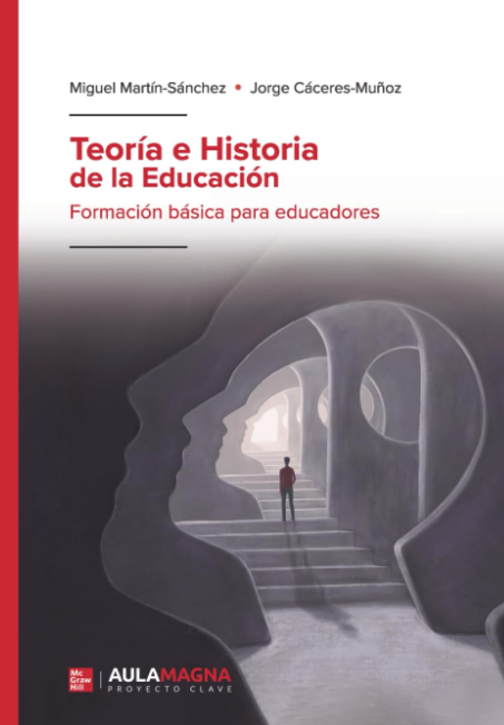 Teoría e Historia de la Educación: Formación básica para educadores book