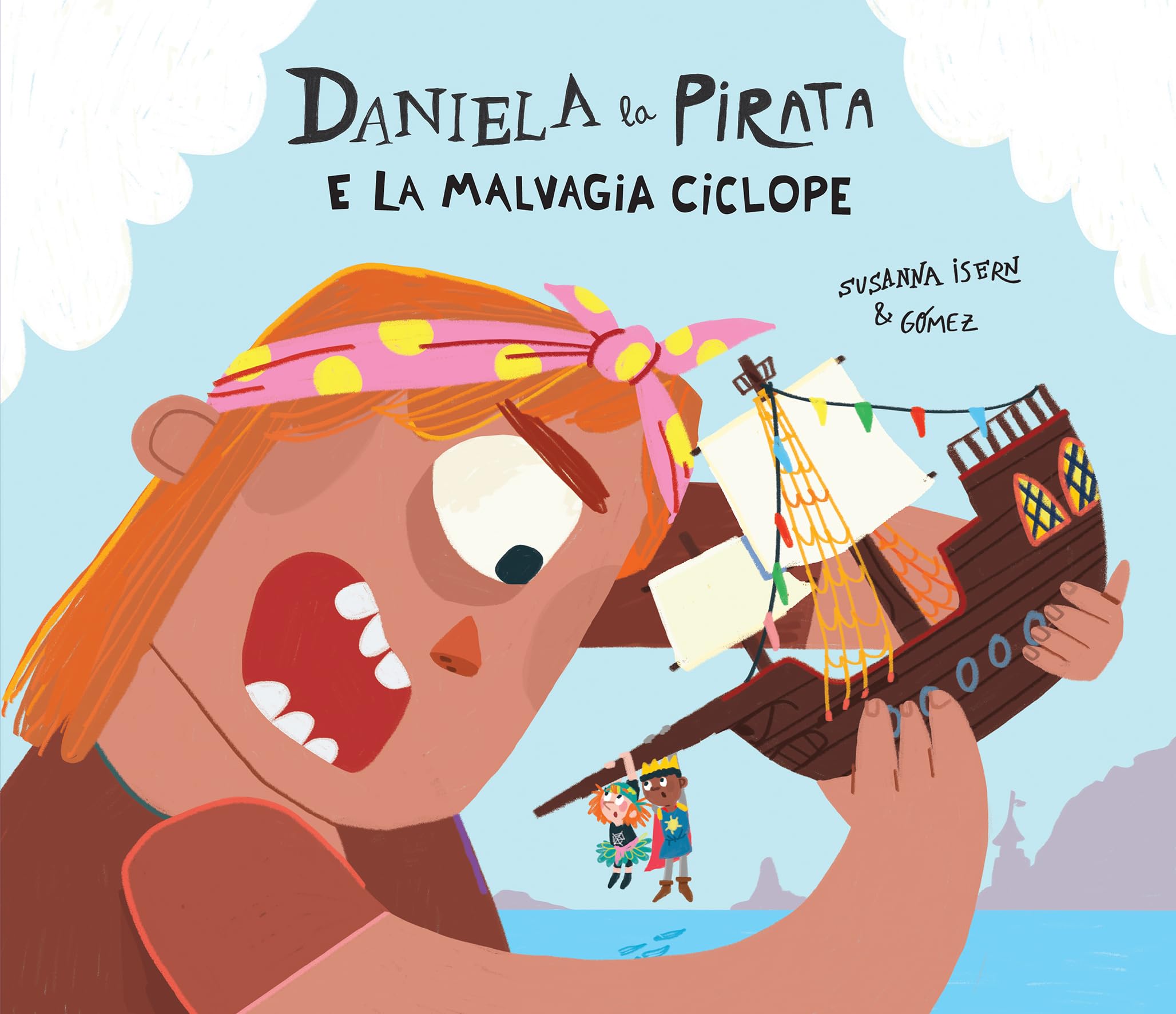 Daniela la pirata e la malvagia ciclope Children's books