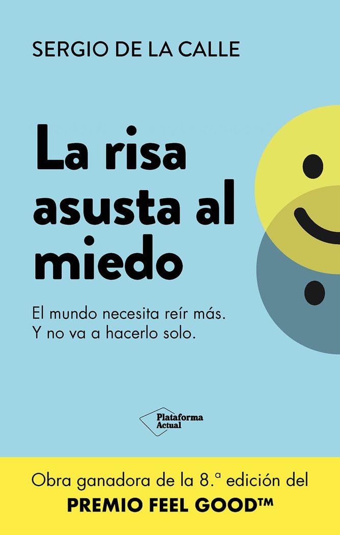 La risa asusta al miedo: El mundo necesita reír más. Y no va a hacerlo solo. book