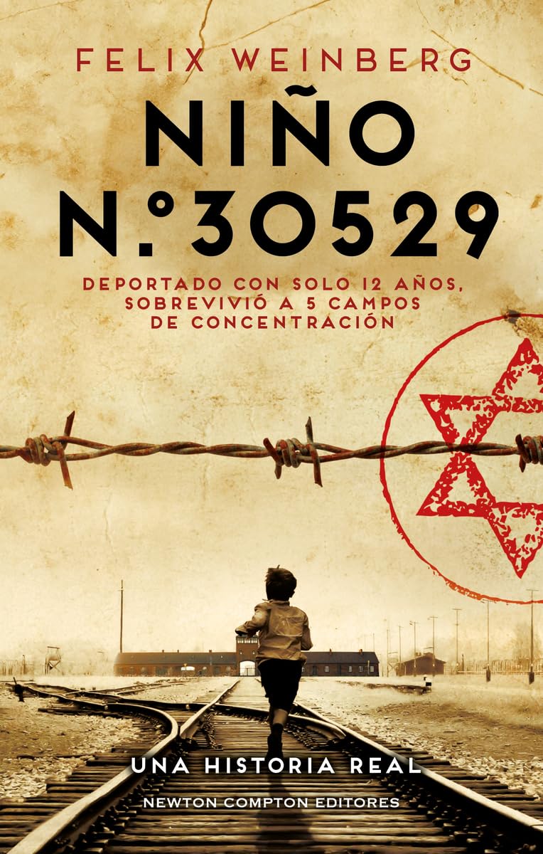 Niño n.º30529. Una historia real. El joven que escapó de la muerte y sobrevivió a 5 campos de concentración. book