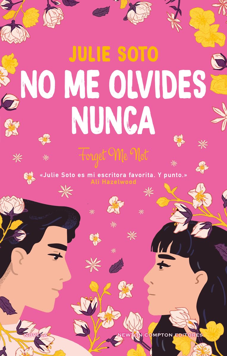 No me olvides nunca. Una boda, muchas flores y dos exs. La novela romántica que ha enamorado a Ali Hazelwood. book