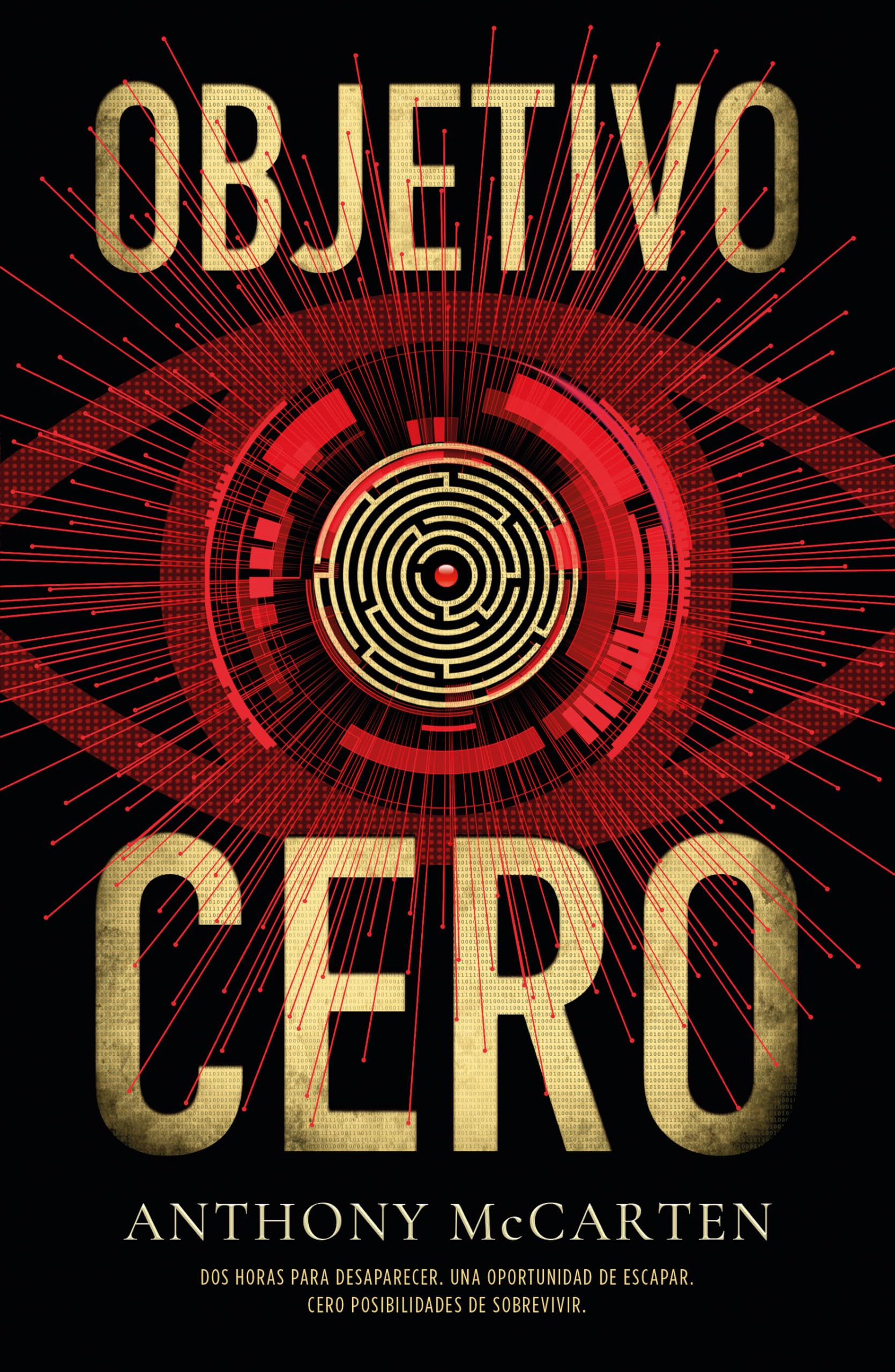 Objetivo cero: Un adictivo e ingenioso thriller tecnológico (Umbriel narrativa) Action & Adventure