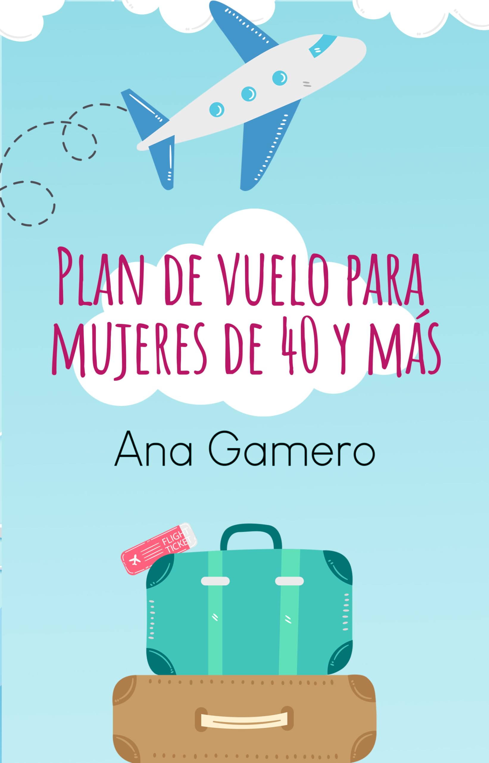 Plan de vuelo para mujeres de 40 y más Books