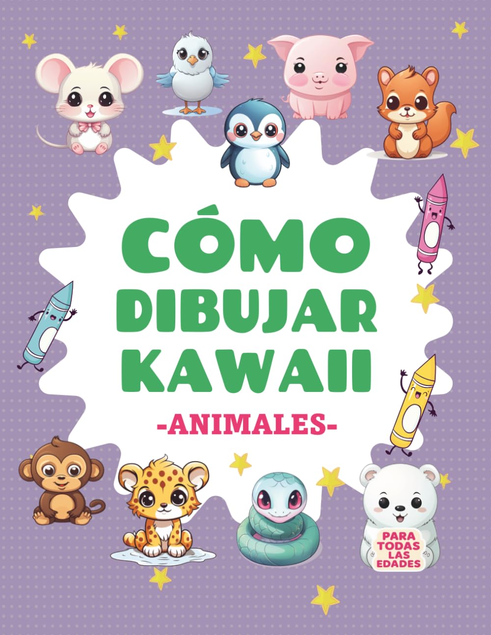 Cómo dibujar kawaii: Animales: 100 dibujos kawaii paso a paso para niños que quieren aprender a dibujar de forma fácil y divertida. Non-fiction