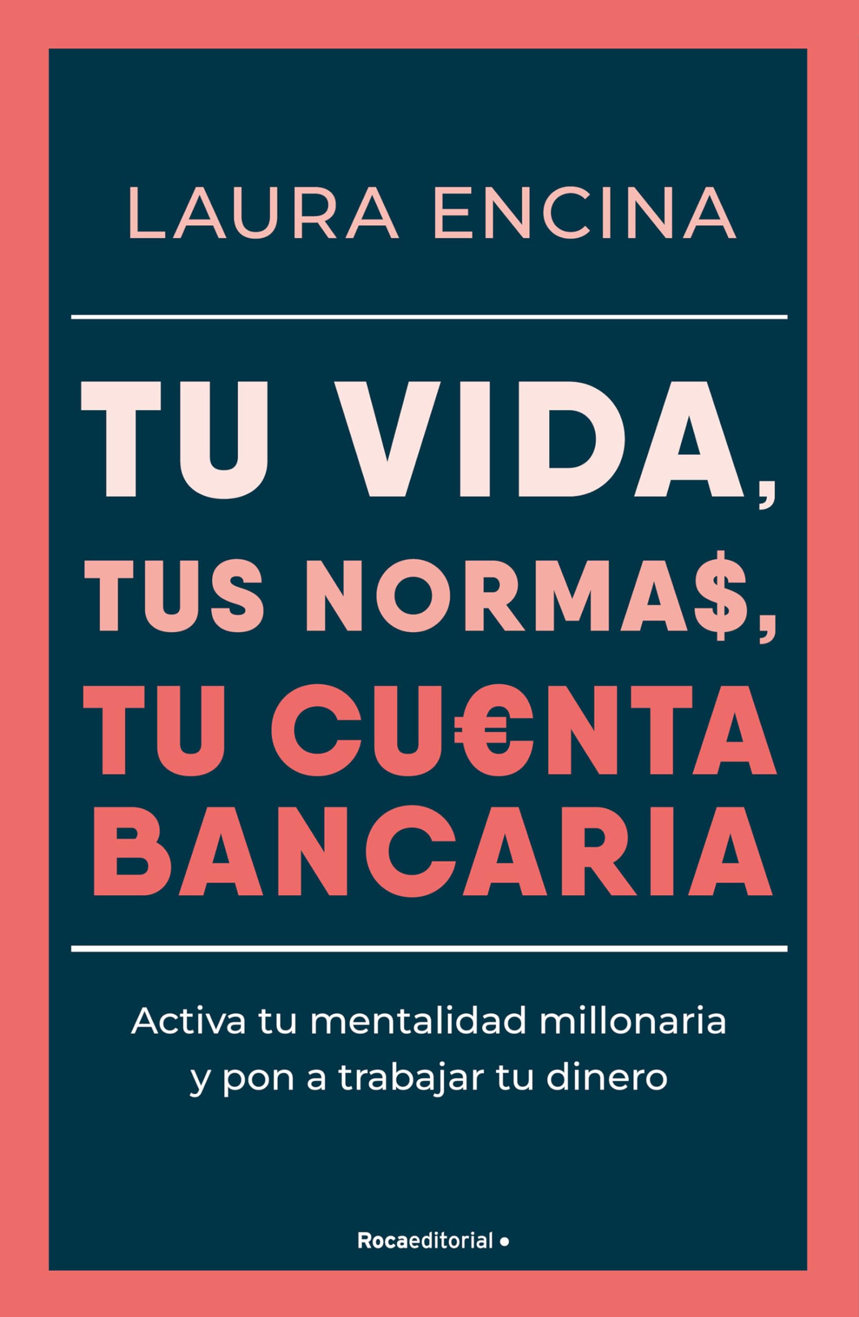 Tu Vida, Tus Normas, Tu Cuenta Bancaria / Your Life, Your Rules, Your Bank Account Business, Finance & Career