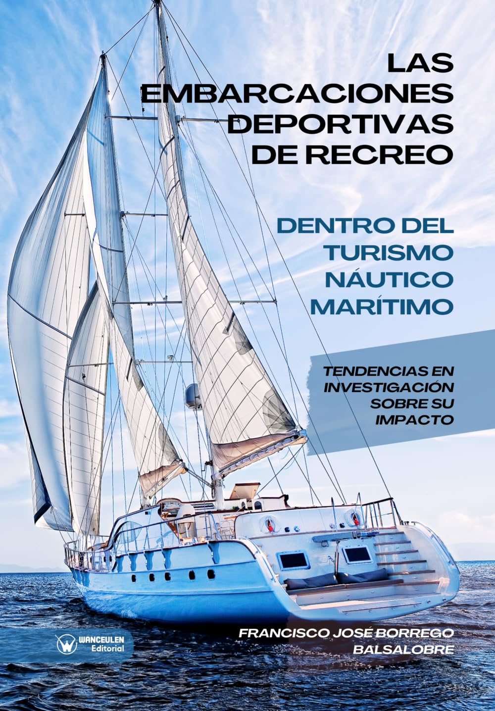 Las embarcaciones deportivas de recreo dentro del turismo náutico marítimo: Tendencias en investigación sobre su impacto Study Guides