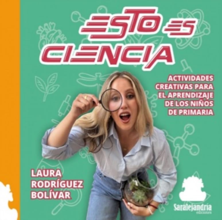 ESTO ES CIENCIA: ACTIVIDADES CREATIVAS PARA EL APRENDIZAJE DE LOS NIÑOS DE PRIMARIA Books