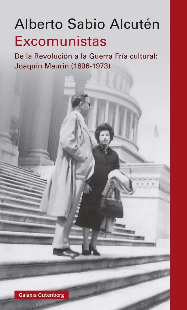 Excomunistas: De la Revolución a la Guerra Fría cultural: Joaquín Maurín (1896-1973) (Ensayo) Books
